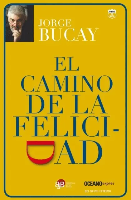 Jorge Bucay - El camino de la felicidad, E-bok. Tillgänglighet: Lägg i varukorg