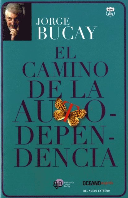 Jorge Bucay - El camino de la autodependencia, E-bok
