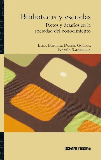 Ramon Salaberria, Daniel Goldin, Elisa Bonilla - Bibliotecas y escuelas, E-bok. Tillgänglighet: Lägg i varukorg