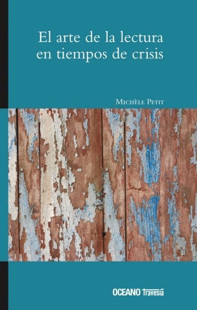 Michele Petit - El arte de la lectura en tiempos de crisis, E-bok