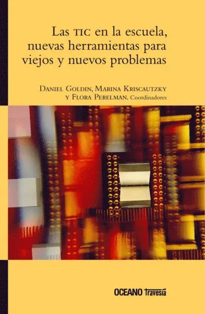 Flora Perelman, Marina Kriscautzky, Daniel Goldin - Las TIC en la escuela, E-bok. Tillgänglighet: Lägg i varukorg