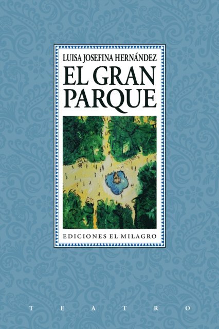 Luisa Josefina Hernandez - El Gran Parque, E-bok