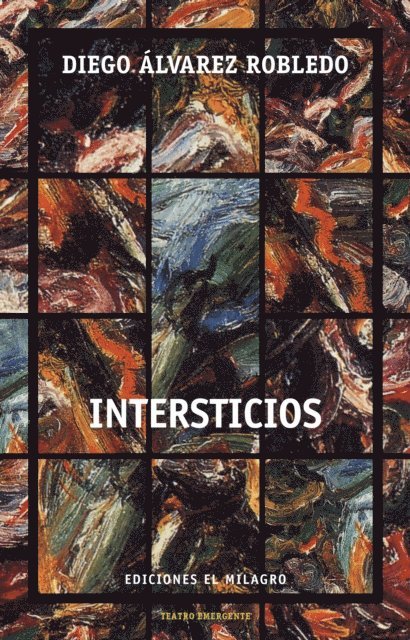 Diego Alvarez Robledo - Intersticios, E-bok