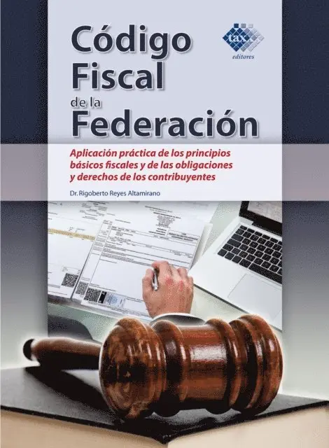 Rigoberto Reyes Altamirano - Código Fiscal de la Federación, E-bok. Tillgänglighet: Lägg i varukorg