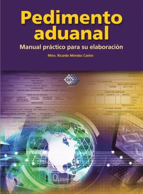 Ricardo Mendez Castro - Pedimento Aduanal 2015, E-bok. Tillgänglighet: Lägg i varukorg