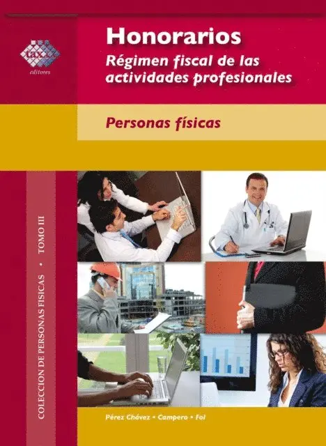 Raymundo Fol Olguin, Jose Perez Chavez - Honorarios. Régimen fiscal de las actividades profesionales, E-bok. Tillgänglighet: Lägg i varukorg