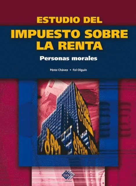 Raymundo Fol Olguin, Jose Perez Chavez - Estudio del Impuesto sobre la Renta. Personas morales 2016, E-bok. Tillgänglighet: Lägg i varukorg