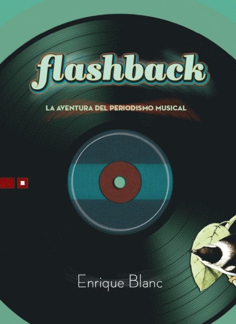 Enrique Blanc Rojas - Flashback, E-bok