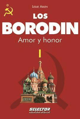 Christopher Robin Nicole - Los Borodin I. Amor y honor, Häftad