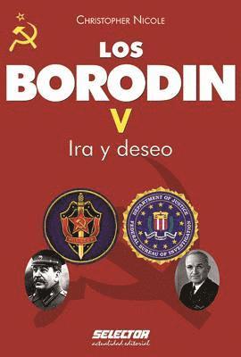 Christopher Nicole - Borodin V, Los. IRA Y Deseo, Häftad