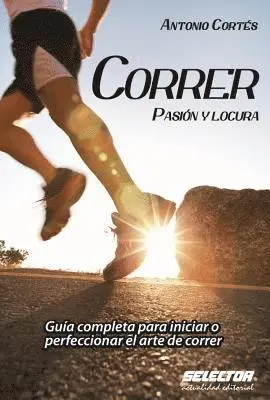 Antonio Ramon Cortes - Correr, pasion y locura, Häftad. Tillgänglighet: Lägg i varukorg