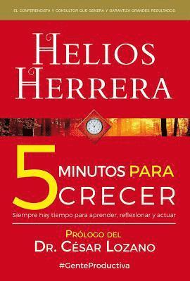 Helios Herrera - 5 minutos para crecer, Häftad. Tillgänglighet: Tillfälligt slut