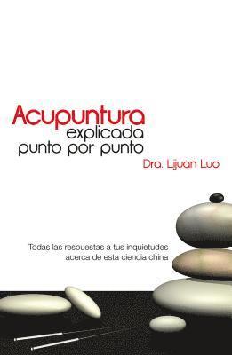 Luo Lijuan - Acupuntura Explicada Punto Por Punto, Häftad
