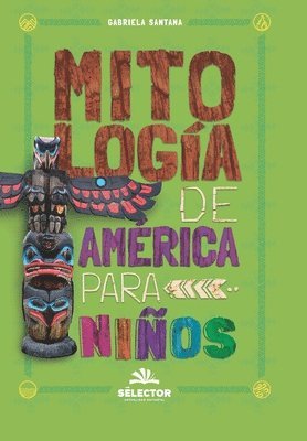 Gabriela Santana - Mitologia Americana Para Niños -Z, Häftad