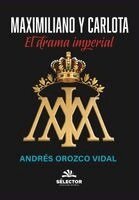 Andres Orozco - Maximiliano Y Carlota, Häftad