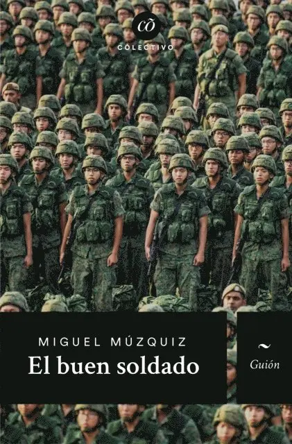 Miguel Muzquiz - El buen soldado, E-bok. Tillgänglighet: Lägg i varukorg