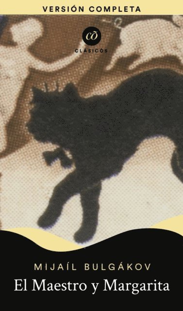 Mijail Bulgakov - El Maestro y Margarita, E-bok