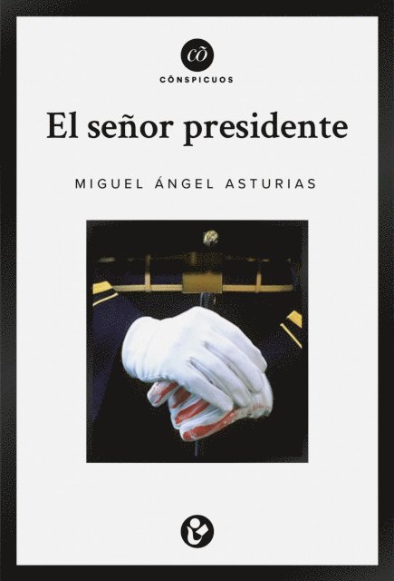 Miguel Angel Asturias - El senor presidente, E-bok