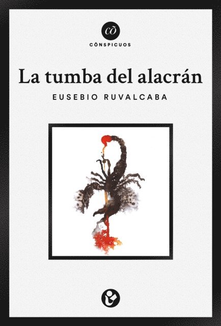 Eusebio Ruvalcaba - La tumba del alacrán, E-bok