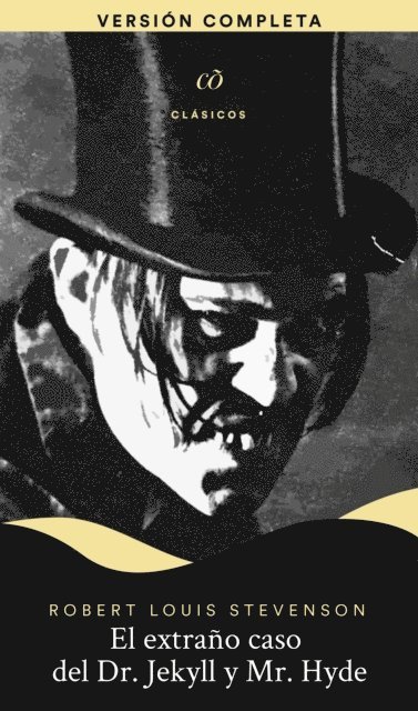 Robert Louis Stevenson - El extraño caso del Dr. Jekyll y Mr. Hyde, E-bok