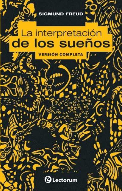SIGMUND FREUD - La interpretación de los sueños, E-bok