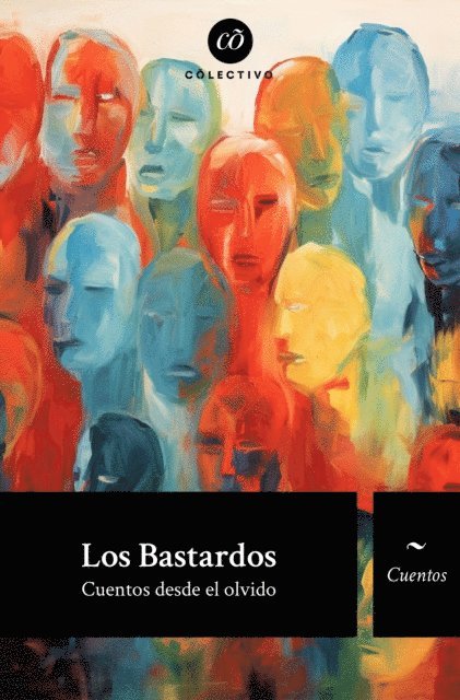 J. L. Velazquez, Helena Spencer, Laura Romo, Norma Martinez-Cruz, Mariana Luna, Alejandra Ledesma, Jose de la Riva, Antonio Jimenez, Alejandro Garcia Villarruel, Didier Becerra, Gabriel Athie - Los Bastardos, E-bok