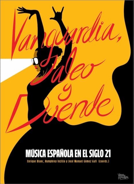 Nicolas Adolfo Inzillo, Jose Manuel Gomez Cantera, Enrique Blanc Rojas - Vanguardia, jaleo y duende, E-bok