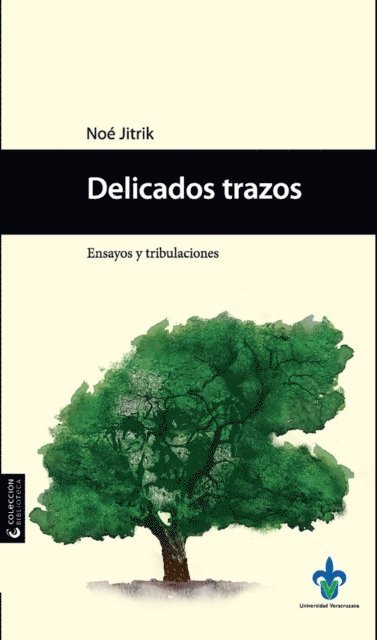 Noe Jitrik - Delicados trazos, E-bok