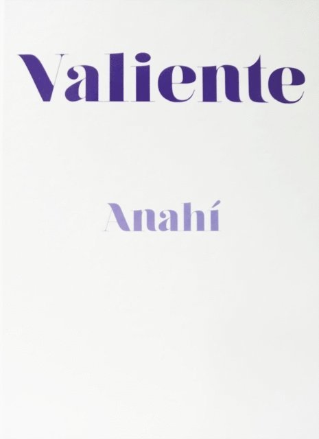 Anahi Puente - Valiente, E-bok