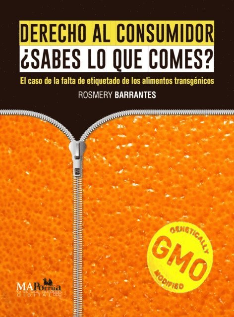 Rosmery Barrantes - Derecho al consumidor ¿Sabes lo que comes?, E-bok