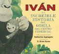 Iván: la increÿble historia del gorila del centro comercial