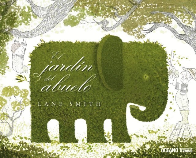 Lane Smith - El jardín del abuelo, E-bok
