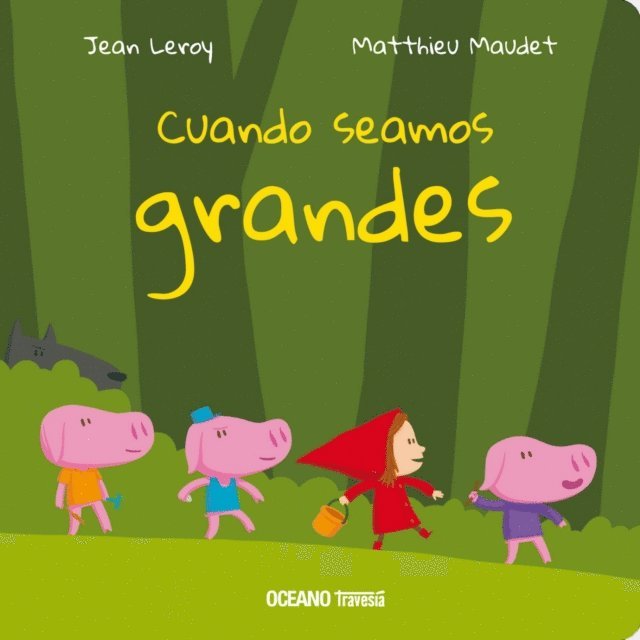 Matthieu Maudet, Jean Leroy - Cuando seamos grandes, E-bok