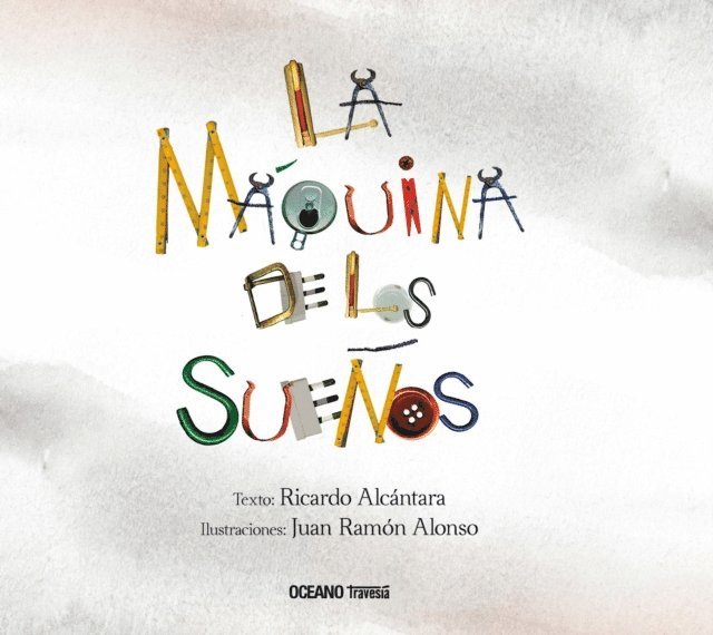 Juan Ramon Alonso, Ricardo Alcantara - La máquina de los sueños, E-bok