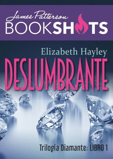 Elizabeth Hayley, James Patterson - Deslumbrante, E-bok