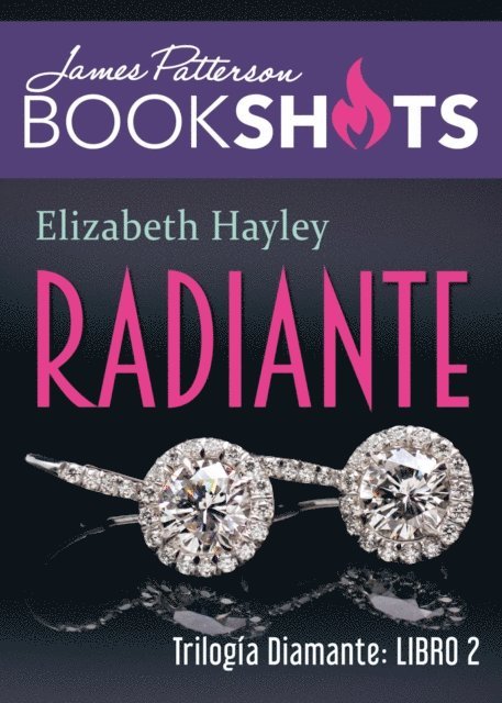 Elizabeth Hayley, James Patterson - Radiante, E-bok