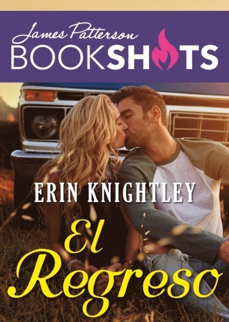 Erin Knightley, James Patterson - El regreso, E-bok