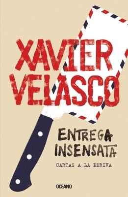 Xavier Velasco - Entrega Insensata: Cartas a la Deriva, Häftad. Tillgänglighet: Tillfälligt slut