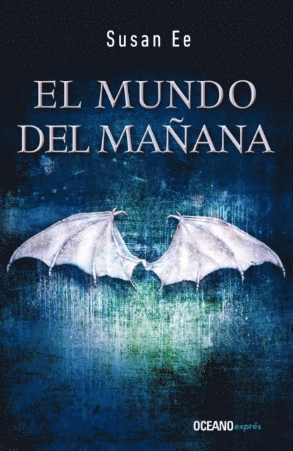 Susan Ee - El mundo del mañana, E-bok
