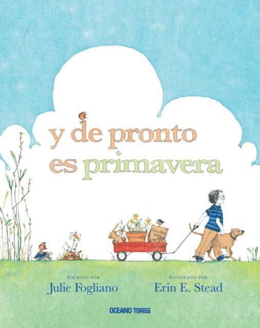 Julie Fogliano - y de pronto es primavera, E-bok