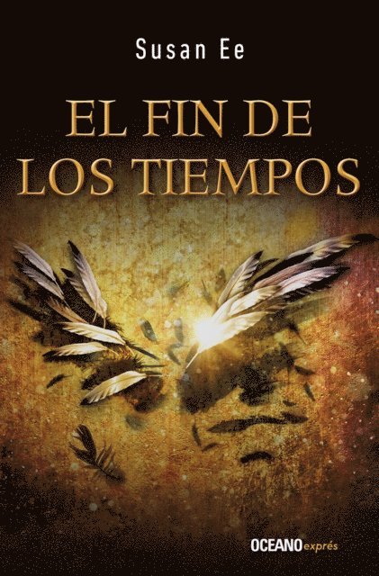 Susan Ee - El fin de los tiempos, E-bok
