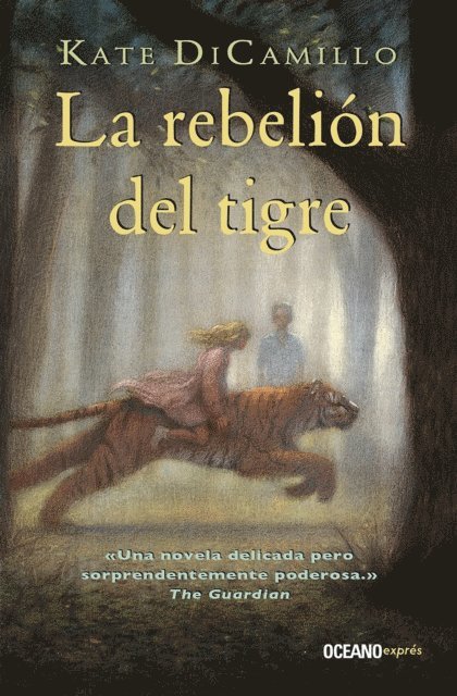 Kate DiCamillo - La rebelión del tigre, E-bok