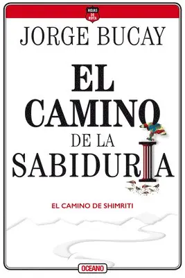 Jorge Bucay - El Camino de la Sabiduría: El Camino de Shimriti, Häftad. Tillgänglighet: Lägg i varukorg