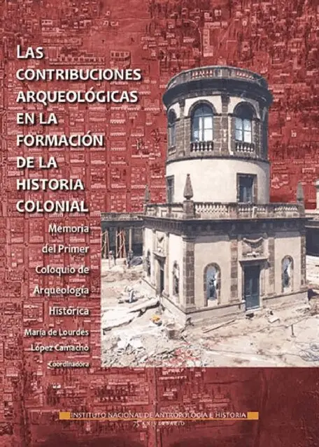 Maria de Lourdes Lopez Camacho - Las contribuciones arqueológicas en la formación de la historia colonial, E-bok. Tillgänglighet: Lägg i varukorg