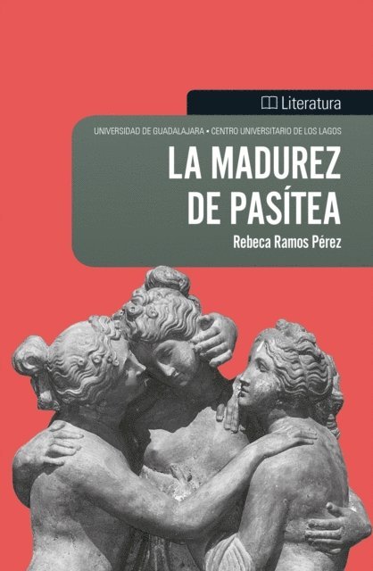 Rebeca Ramos Perez - La madurez de Pasítea, E-bok