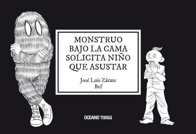 Bernardo &quote;Bef&quote; Fernandez, Jose Luis Zarate - Monstruo bajo la cama solicita niño que asustar, E-bok