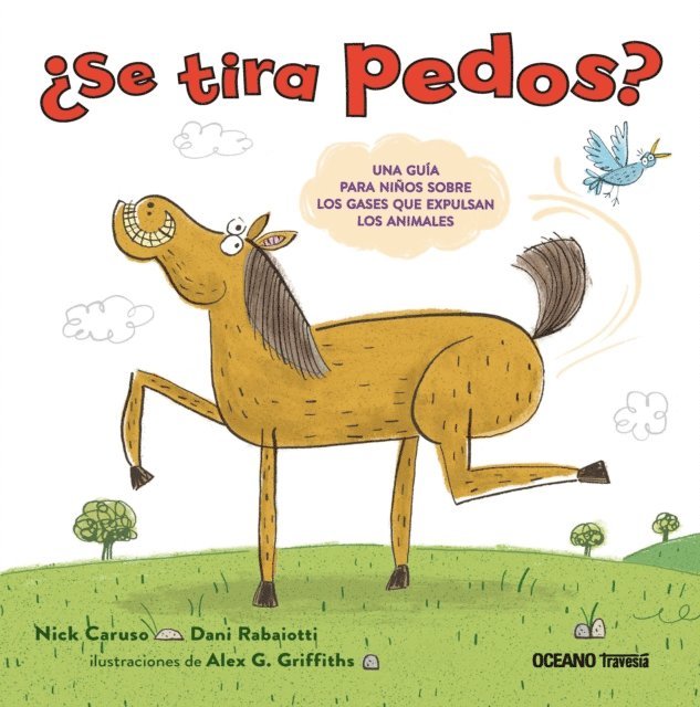 Alex G. Griffiths, Dani Rabaiotti, Nick Caruso - ¿Se tira pedos?, E-bok