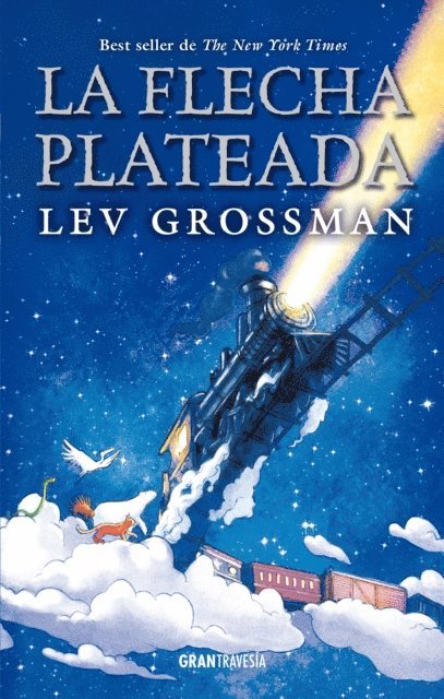 Lev Grossman - La flecha plateada, E-bok