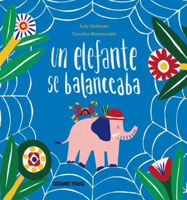 Carolina Monterrubio, Judy Goldman - Un elefante se balanceaba, E-bok