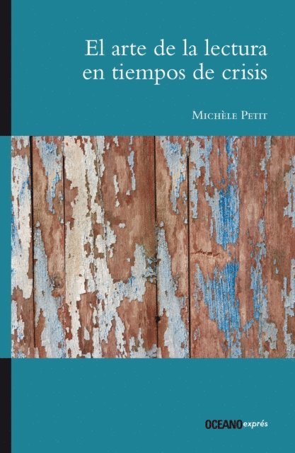 Michele Petit - El arte de la lectura en tiempos de crisis, E-bok